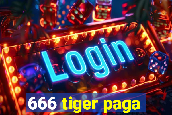 666 tiger paga